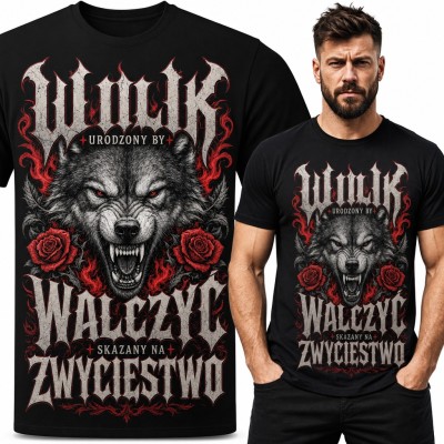 Koszulka męska z wilkiem i różami - „Wilk urodzony by walczyć skazany na zwycięstwo”