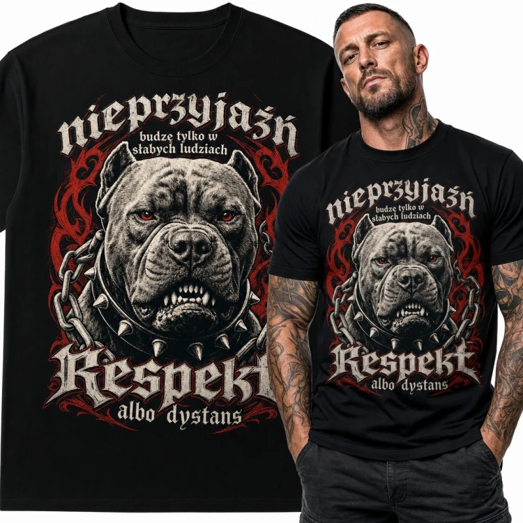 Koszulka męska z pitbullem i napisem „Nieprzyjaźń budzę tylko w słabych ludziach. Respekt albo dystans”