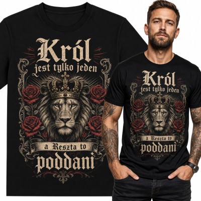 Koszulka męska z lwem w koronie i różami „Król jest tylko jeden a reszta to poddani”