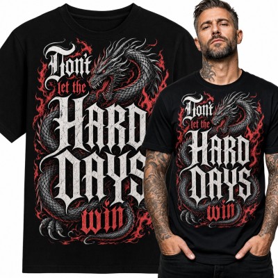 Koszulka męska ze smokiem i napisem „Don't let the hard days win” - gotyckie liternictwo