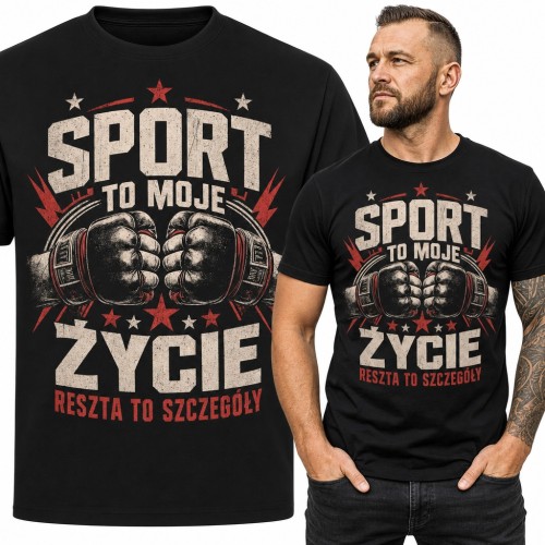 Koszulka męska „Sport to moje życie, reszta to szczegóły” - pięści w rękawicach MMA