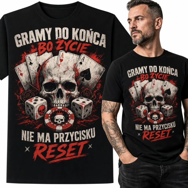 Koszulka męska z czaszką i asami dla pokerzysty - „Gramy do końca bo życie nie ma przycisku reset”