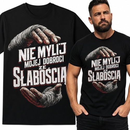 Koszulka męska „Nie mylij mojej dobroci ze słabością” - dłonie w owijkach bokserskich