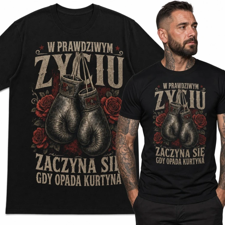 Koszulka męska „W prawdziwym życiu zaczyna się gdy opada kurtyna” - rękawice bokserskie i róże