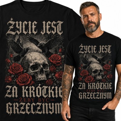 Koszulka męska z czaszką, krukami i różami - „Życie jest za krótkie żeby być grzecznym”