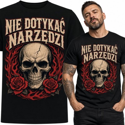 Koszulka męska „Nie dotykać narzędzi” - czaszka w płomieniach z różami dla majsterkowicza