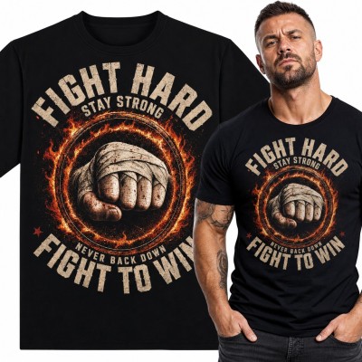 Koszulka męska z pięścią w owijkach bokserskich i napisem „Fight hard stay strong never back down fight to win”