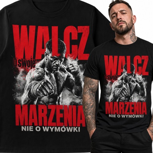 Koszulka męska z bokserem - „Walcz o swoje marzenia nie o wymówki”