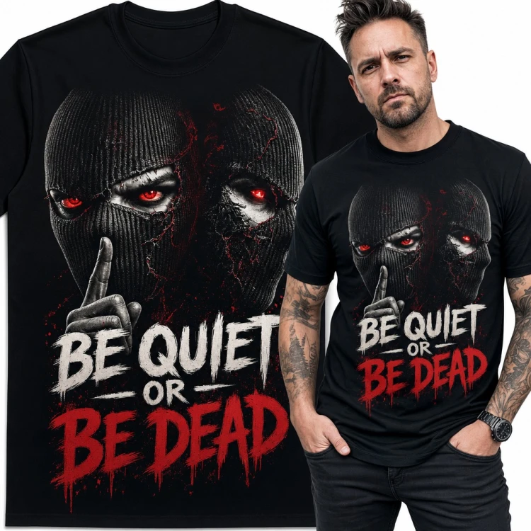 Koszulka męska „Be Quiet or Be Dead” - postać w kominiarce z czerwonymi oczami