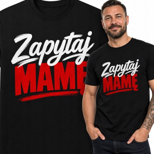 Koszulka męska z napisem „Zapytaj mamę” - rodzinny humor