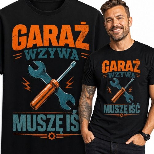 Koszulka męska dla majsterkowicza „Garaż wzywa, muszę iść” - warsztatowy motyw
