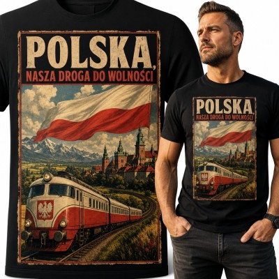 Koszulka męska patriotyczna „Polska, nasza droga do wolności” - pociąg z orłem i flaga
