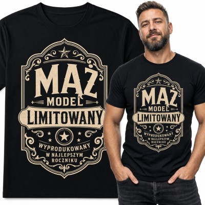 Koszulka męska „Mąż model limitowany” - vintage etykieta najlepszy rocznik