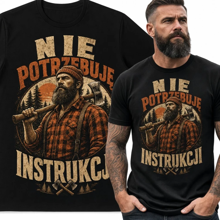 Koszulka męska „Nie potrzebuję instrukcji” - drwal z siekierą