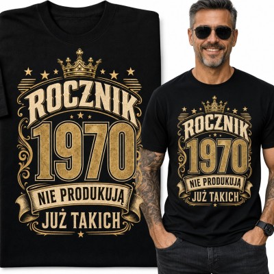 Koszulka męska „Rocznik 1970 nie produkują już takich” z koroną - na 56 urodziny