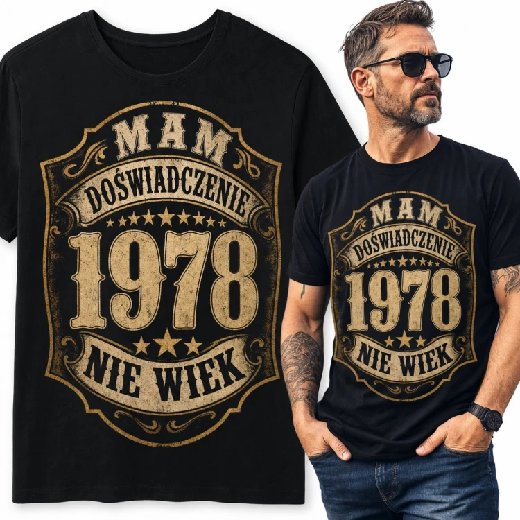 Koszulka męska na 48 urodziny - rocznik 1978 „Mam doświadczenie nie wiek”