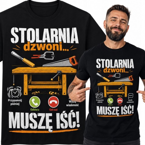 Koszulka męska dla stolarza „Stolarnia dzwoni... muszę iść!” - narzędzia stolarskie