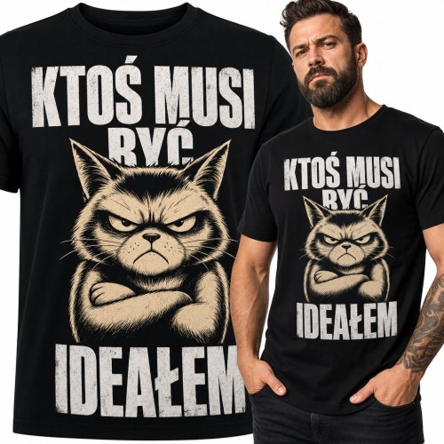 Koszulka męska „Ktoś musi być ideałem” - zrzędliwy kot ze skrzyżowanymi łapami