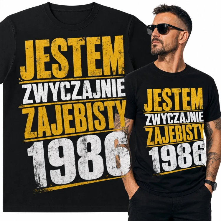 Koszulka męska na 40 urodziny „Jestem zwyczajnie zajebisty 1986”