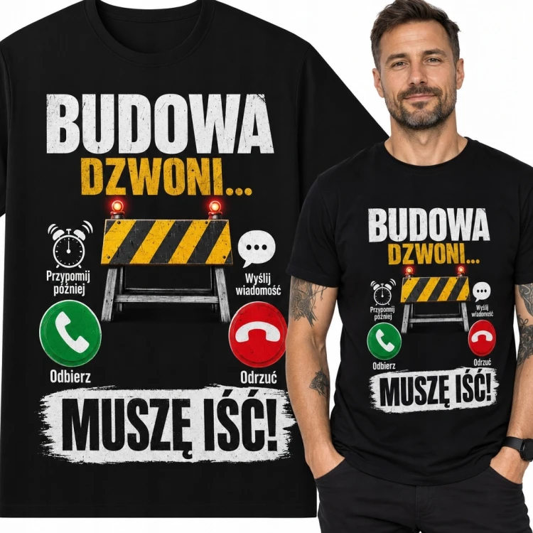 Koszulka męska dla budowlańca „Budowa dzwoni... Muszę iść!” - humor zawodowy