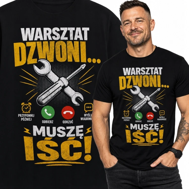 Koszulka męska dla majsterkowicza „Warsztat dzwoni... muszę iść!” - humor warsztatowy
