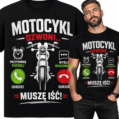 Koszulka męska z motocyklem „Motocykl dzwoni... muszę iść!” - humor dla motocyklisty