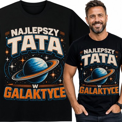 Koszulka męska „Najlepszy tata w galaktyce” - planeta z pierścieniami na Dzień Ojca