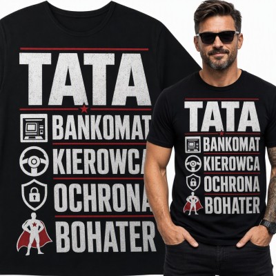 Koszulka męska „Tata bankomat kierowca ochrona bohater” - śmieszne role taty z ikonami