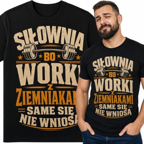 Koszulka męska na siłownię ze sztangą - „Siłownia bo worki z ziemniakami same się nie wniosą”