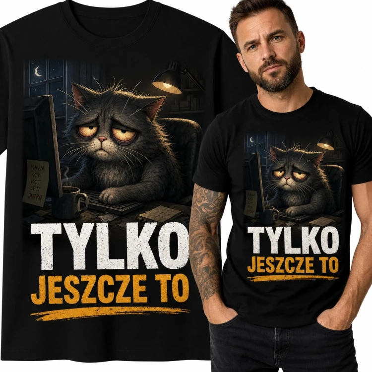 Koszulka męska dla programisty „Tylko jeszcze to” - zmęczony kot przy komputerze