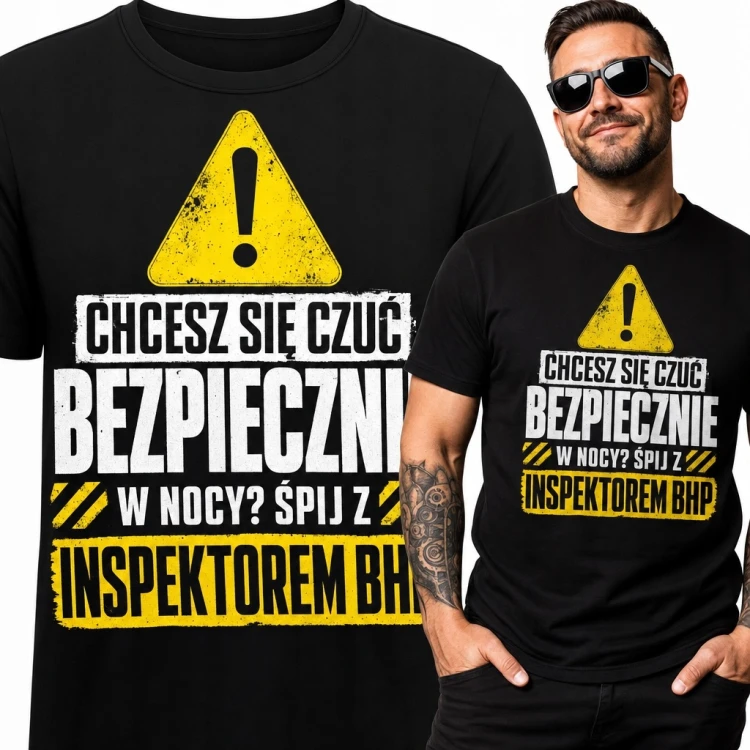 Koszulka męska dla inspektora BHP „Chcesz się czuć bezpiecznie w nocy? Śpij z inspektorem BHP” - śmieszny nadruk