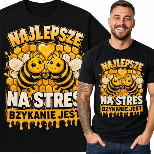 Koszulka męska z pszczołami „Najlepsze na stres - bzykanie jest”