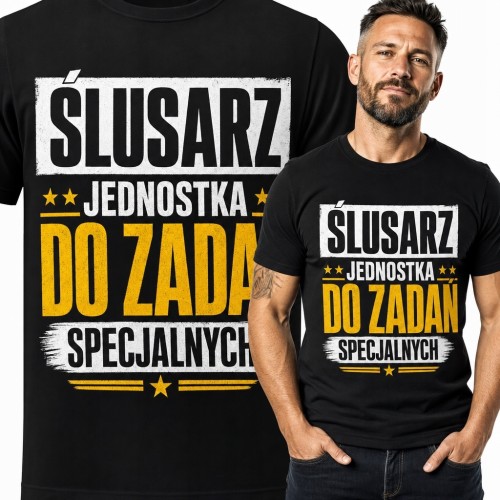 Koszulka męska dla ślusarza „Ślusarz - jednostka do zadań specjalnych”
