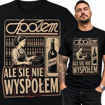 Koszulka męska Społem PRL z ekspedientką i wódką „Ale się nie wyspołem”