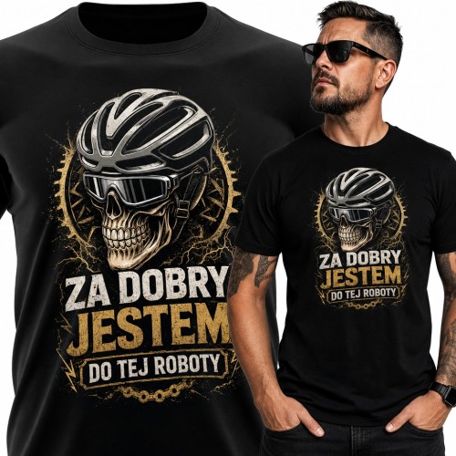 Koszulka męska z czaszką w kasku rowerowym dla rowerzysty - „Za dobry jestem do tej roboty”