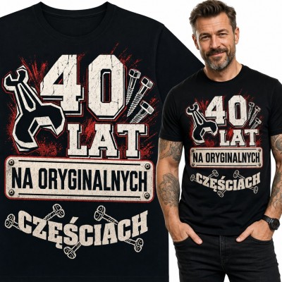 Koszulka męska „40 lat na oryginalnych częściach” na 40 urodziny z kluczem i śrubami
