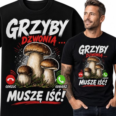 Koszulka męska „Grzyby dzwonią... Muszę iść!” - borowiki dla grzybiarza