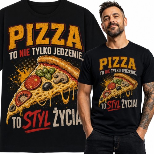 Koszulka męska z kawałkiem pizzy „Pizza to nie tylko jedzenie, to styl życia!” - dla fana pizzy