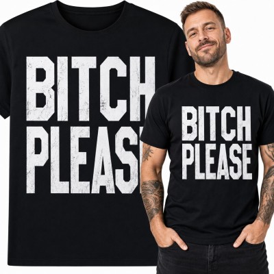 Koszulka męska „Bitch please” - ironiczny mem w stylu vintage