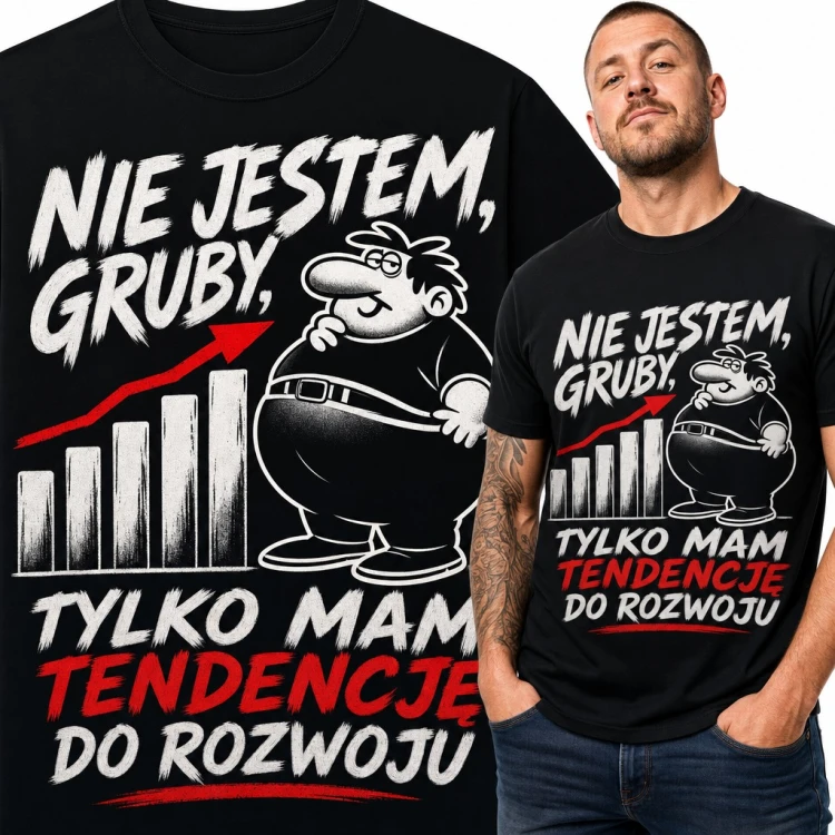 Koszulka męska „Nie jestem, gruby, tylko mam tendencję do rozwoju” - grubasek i wykres wzrostu