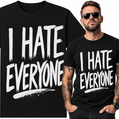 Koszulka męska „I hate everyone” - ironiczny napis dla mruka i introwertyka