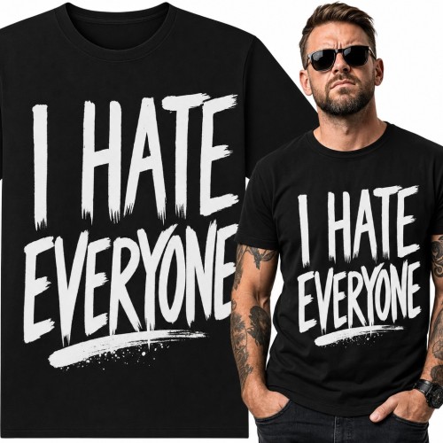 Koszulka męska „I hate everyone” - ironiczny napis dla mruka i introwertyka