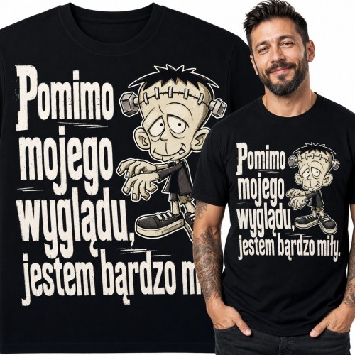 Koszulka męska „Pomimo mojego wyglądu, jestem bardzo miły” - śmieszny Frankenstein
