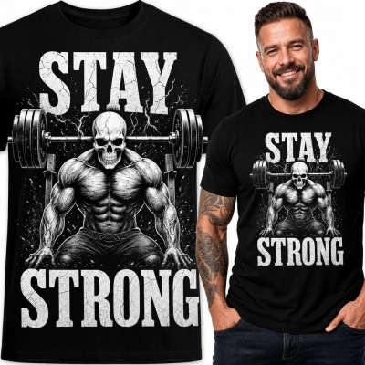 Koszulka męska „Stay Strong” - kulturysta z czaszką pod sztangą na siłownię