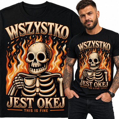 Koszulka męska „Wszystko jest okej” - szkielet z kawą w płomieniach, mem This is fine