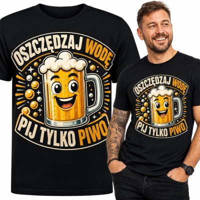 Koszulka męska z wesołym kuflem piwa „Oszczędzaj wodę, pij tylko piwo” dla piwosza