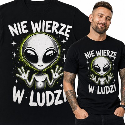 Koszulka męska z kosmitą - „Nie wierzę w ludzi”