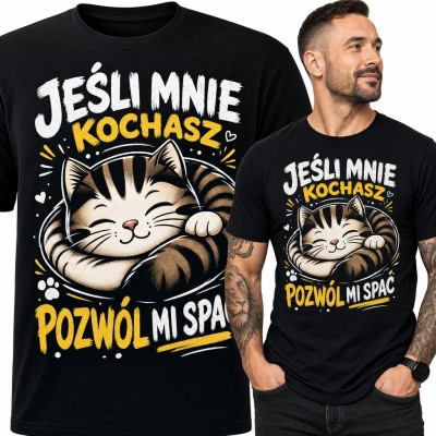 Koszulka męska „Jeśli mnie kochasz pozwól mi spać” ze śpiącym kotem