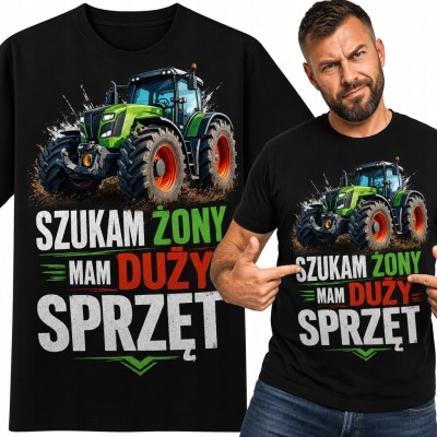 Koszulka męska dla rolnika „Szukam żony mam duży sprzęt” - zielony ciągnik