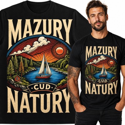 Koszulka męska „Mazury cud natury” - żaglówka na jeziorze dla żeglarza